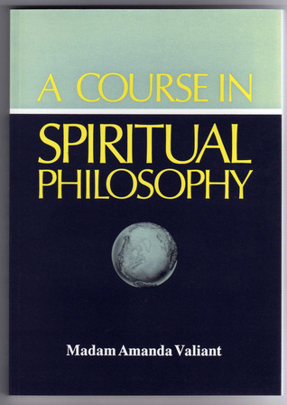 A Course in Spiritual Philosophy