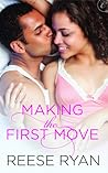 Making the First Move by Reese Ryan