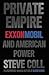 Private Empire: ExxonMobil and American Power