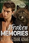 Broken Memories by R.J. Scott