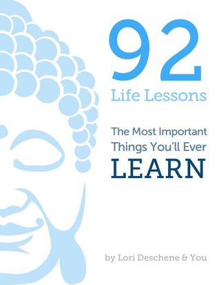 92 Life Lessons: The Most Important Things You'll Ever Learn (ebook)