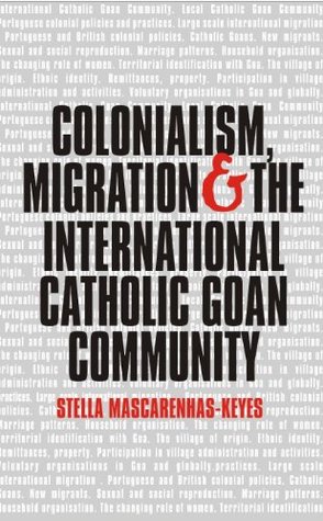 Colonialism, migration and the international Catholic Goan community