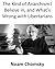 The Kind of Anarchism I Bel...