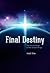 Final Destiny: The Future Reign of the Servant Kings