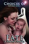 Choices of Fate by S. Simone Chavous