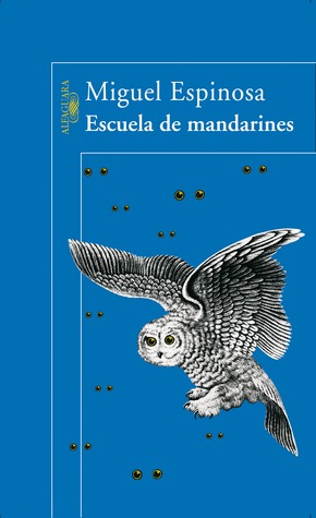 Escuela de mandarines (Los Libros de la frontera ; 15) (Spanish Edition)