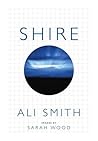 Shire by Ali Smith Shire by Ali Smith