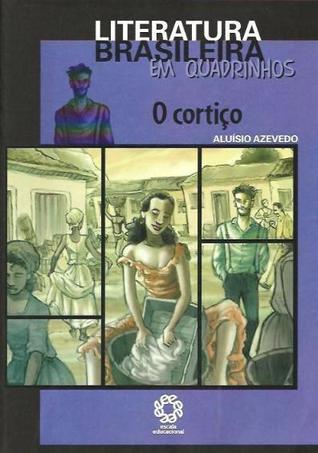 O Cortiço - Literatura Brasileira Em Quadrinhos