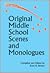 Original Middle School Scenes & Monologues by Kent R. Brown