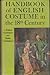Handbook of English Costume in the Eighteenth Century,