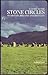 A Guide to the Stone Circle...