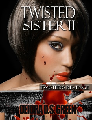 Twisted Sister II Twisted's Revenge (book 2)