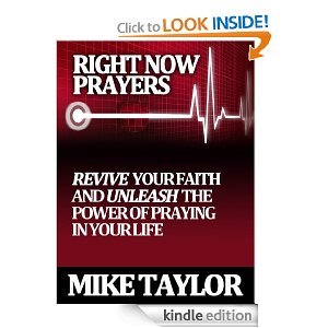 Right Now Prayers: Revive your Faith and Unleash the Power of Praying in your Life