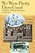 We Were Pretty Darn Good--A History of Rural Education in America