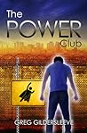 The Power Club by Greg Gildersleeve The Power Club by Greg Gildersleeve