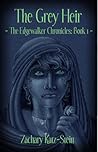 The Grey Heir by Zachary Katz-Stein