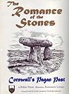 The Romance of the Stones: Cornwall's Pagan Past