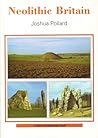 Neolithic Britain (Shire Archaeology)