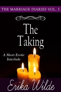 The Taking (The Marriage Diaries #3)