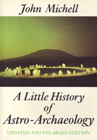 A Little History of Astro-Archaeology: Stages in the Transformation of a Heresy (Paperback)