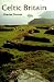 Celtic Britain (Ancient Peoples & Places)