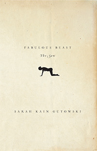 Fabulous Beast: The Sow (Handmade chapbook)