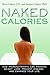 Naked Calories: How Micronu...