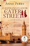 O Estrangulador de Cater Street by Anne Perry