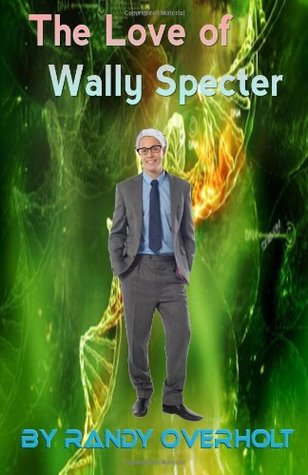 The Love of Wally Specter (Anthros, #1)