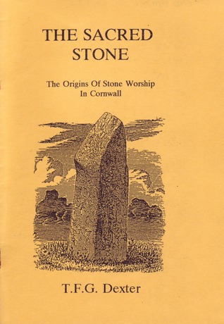The Sacred Stone: The Origins of Stone Worship in Cornwall