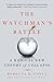 Watchman's Rattle by Rebecca D. Costa
