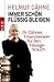 Immer schön flüssig bleiben: Dr. Dähnes Finanzberater für den Hausgebrauch