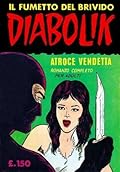 Diabolik Prima Serie n. 4: Atroce vendetta