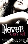 Never Can Tell by C.M. Stunich Never Can Tell by C.M. Stunich