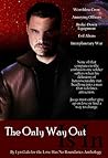 The Only Way Out Is In by Lyn Gala