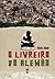 O livreiro do Alemão by Otávio Júnior