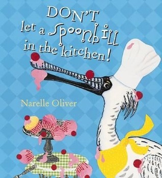 Don't Let a Spoonbill in the Kitchen (Hardcover)