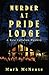 Murder at Pride Lodge (Kyle...