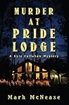 Murder at Pride Lodge by Mark McNease