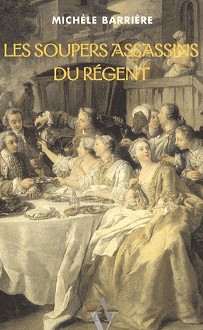 Les Soupers assassins du Régent