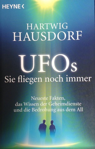 UFOs: Sie fliegen noch immer