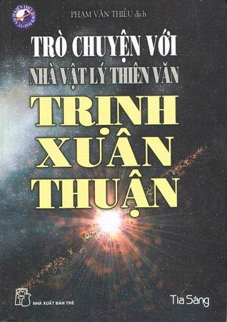 Trò Chuyện Với Trịnh Xuân Thuận