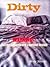 Dirty