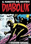 Diabolik Prima Serie n. 6: L'assassino fantasma