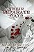 Their Separate Ways (Sacred Vows, #2)