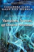 Vampires, Scones, and Edmund Herondale