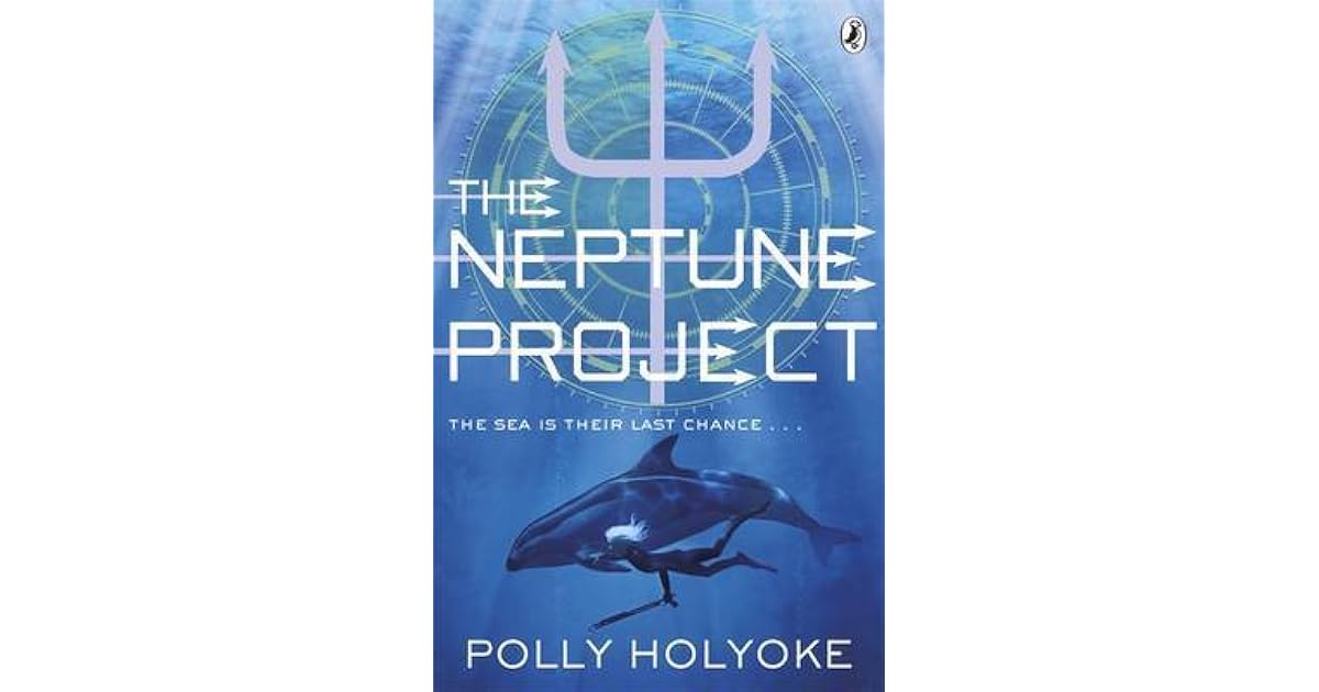 The Neptune Project by Polly Holyoke