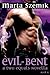Evil-Bent (Two Halves, #2.5)