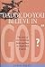 "Daddy Do You Believe in Go...