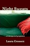 Night Sweats by Laura Crossett